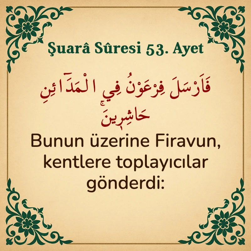 Şuara Suresi 53. Ayet Arapça ve Türkçe meali