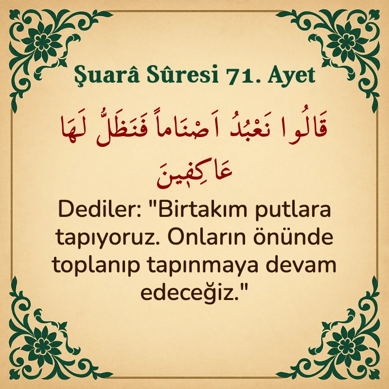 Şuara Suresi 71. Ayet Arapça ve Türkçe meali