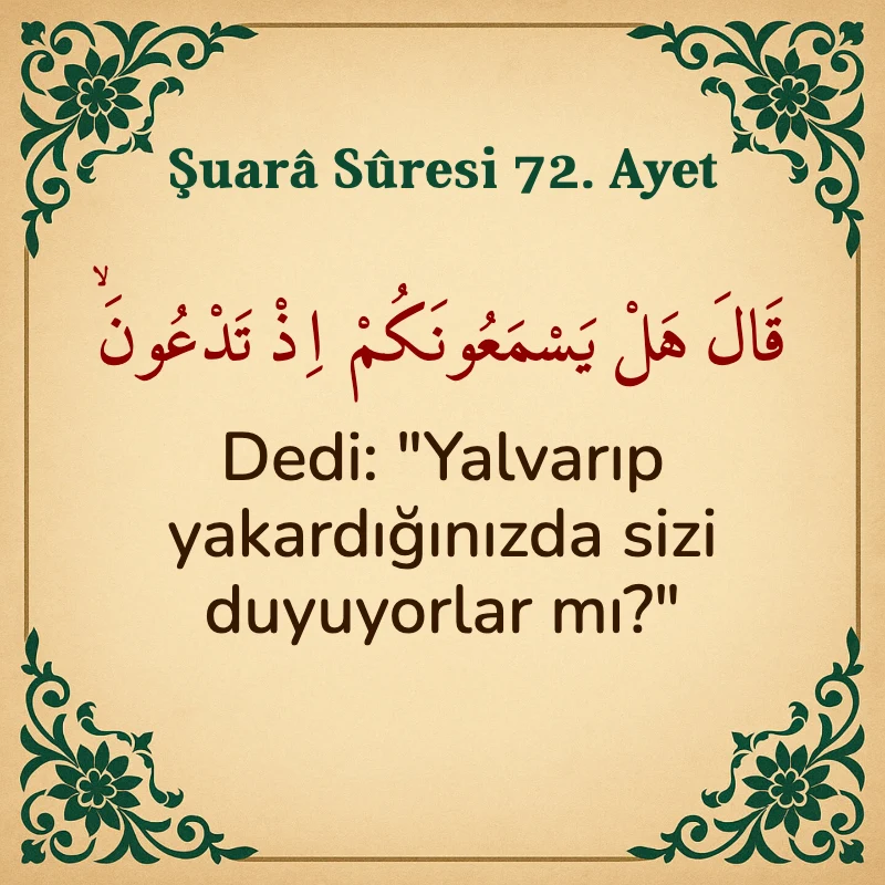 Şuara Suresi 72. Ayet Arapça ve Türkçe meali