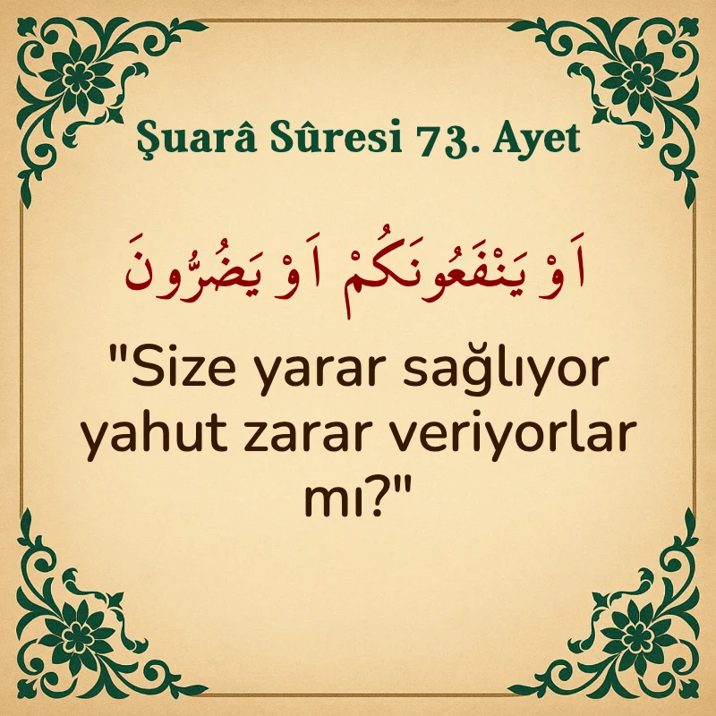 Şuara Suresi 73. Ayet Arapça ve Türkçe meali