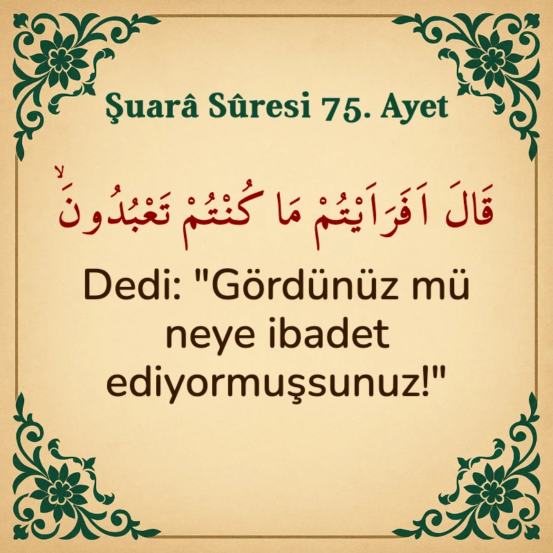 Şuara Suresi 75. Ayet Arapça ve Türkçe meali
