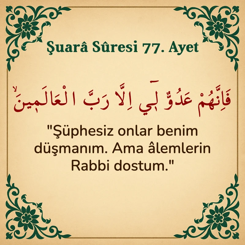 Şuara Suresi 77. Ayet Arapça ve Türkçe meali