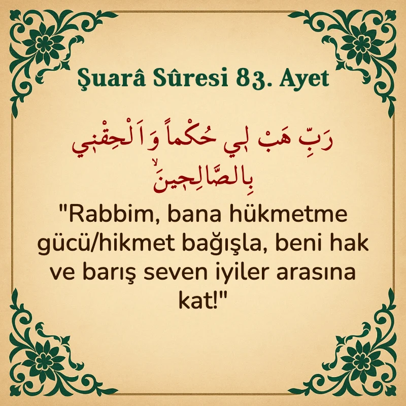 Şuara Suresi 83. Ayet Arapça ve Türkçe meali