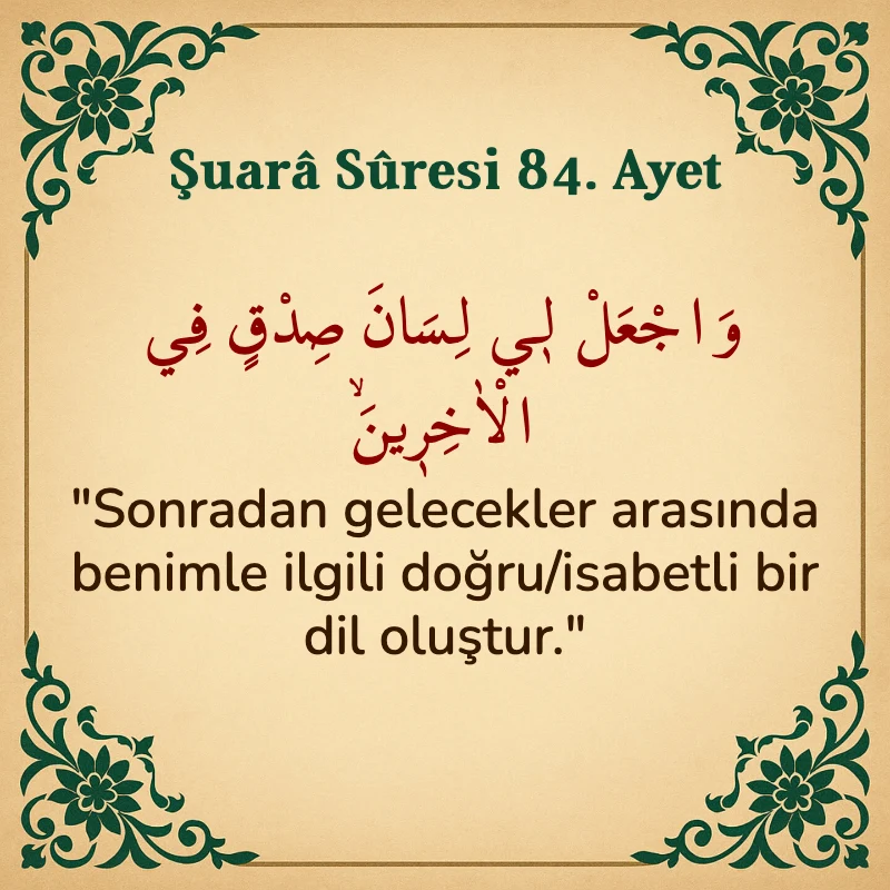 Şuara Suresi 84. Ayet Arapça ve Türkçe meali