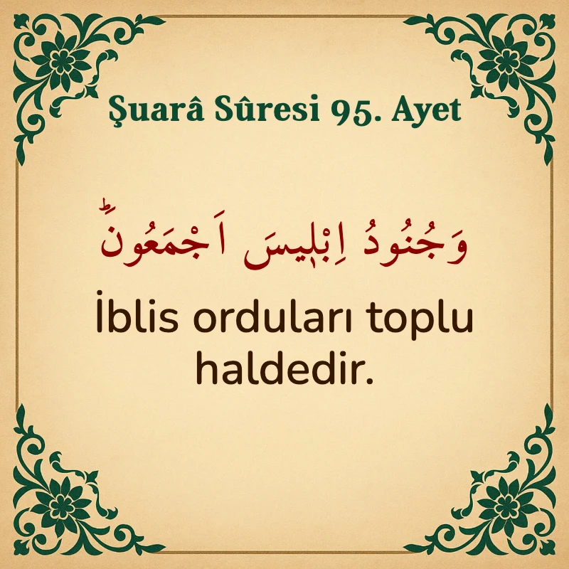 Şuara Suresi 95. Ayet Arapça ve Türkçe meali
