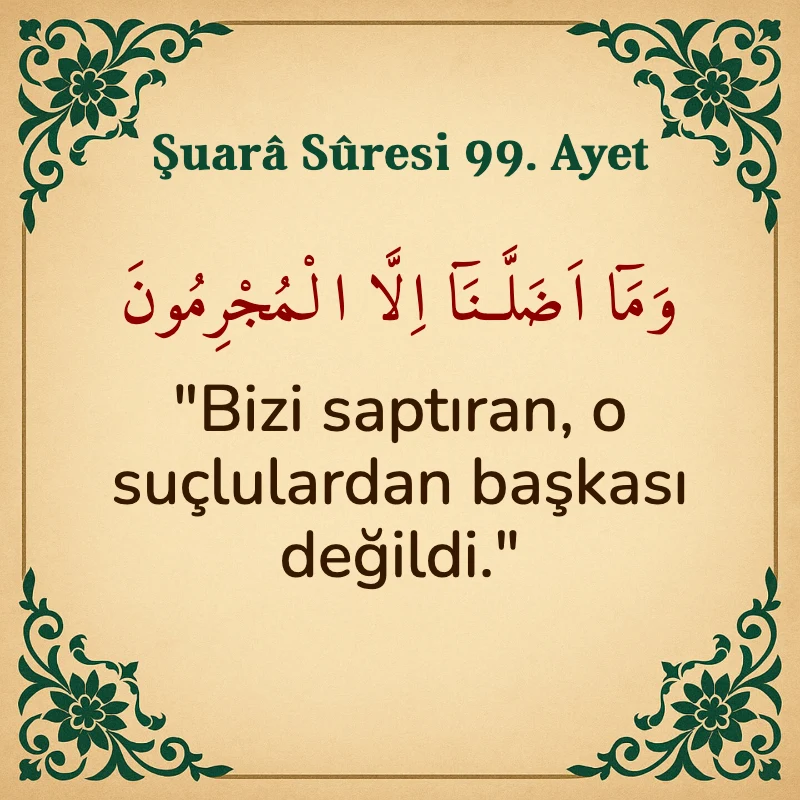 Şuara Suresi 99. Ayet Arapça ve Türkçe meali