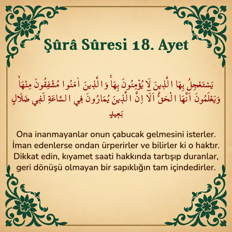 Şura Suresi 18. Ayet Arapça ve Türkçe meali