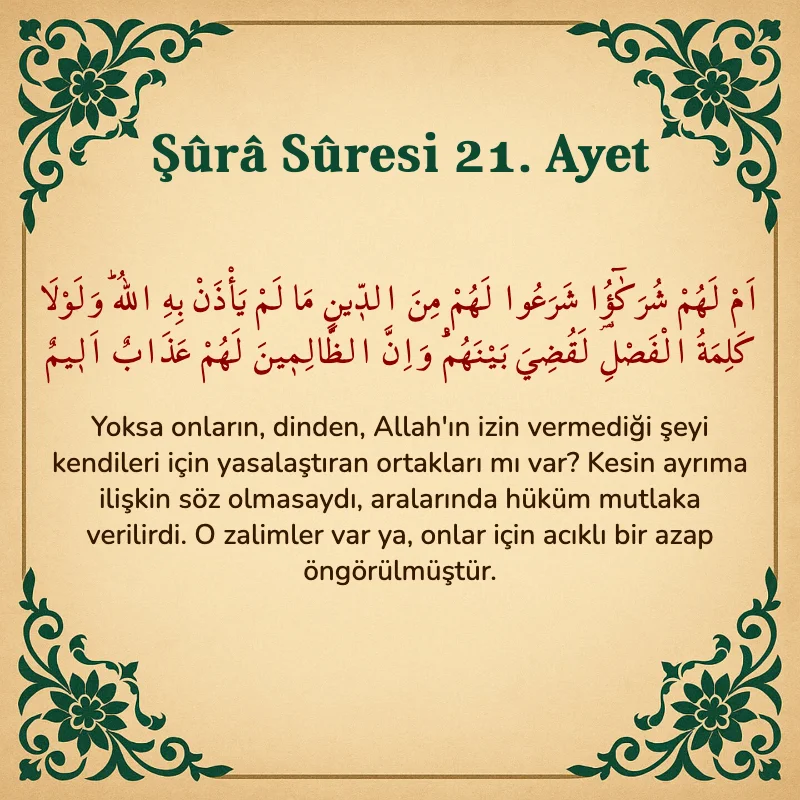 Şura Suresi 21. Ayet Arapça ve Türkçe meali