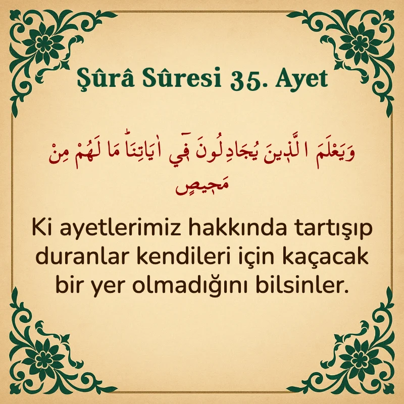 Şura Suresi 35. Ayet Arapça ve Türkçe meali