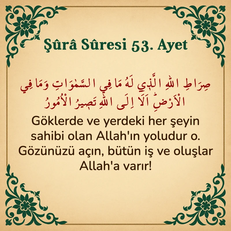 Şura Suresi 53. Ayet Arapça ve Türkçe meali