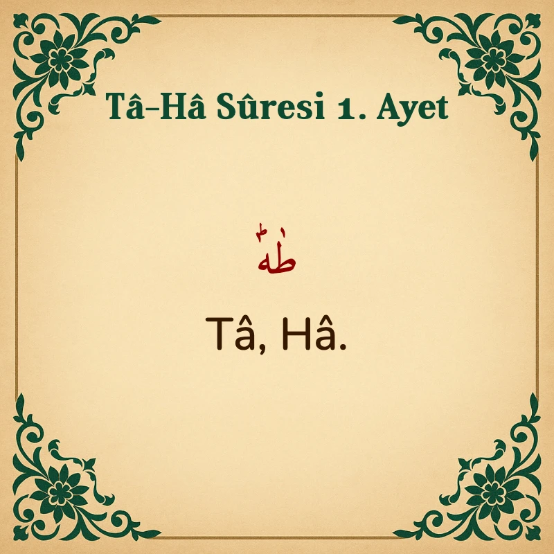 Taha Suresi 1. Ayet Arapça ve Türkçe meali