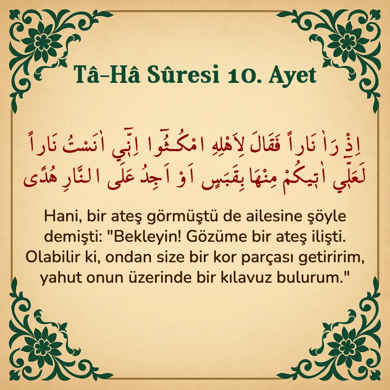Taha Suresi 10. Ayet Arapça ve Türkçe meali