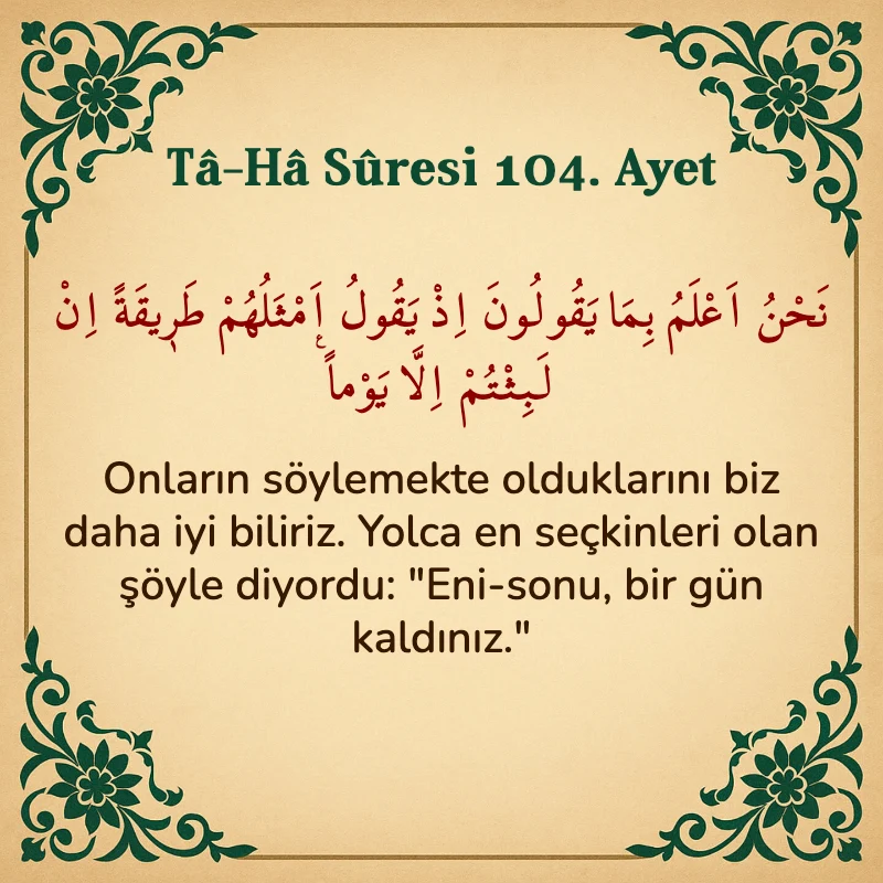 Taha Suresi 104. Ayet Arapça ve Türkçe meali