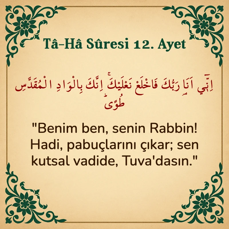 Taha Suresi 12. Ayet Arapça ve Türkçe meali