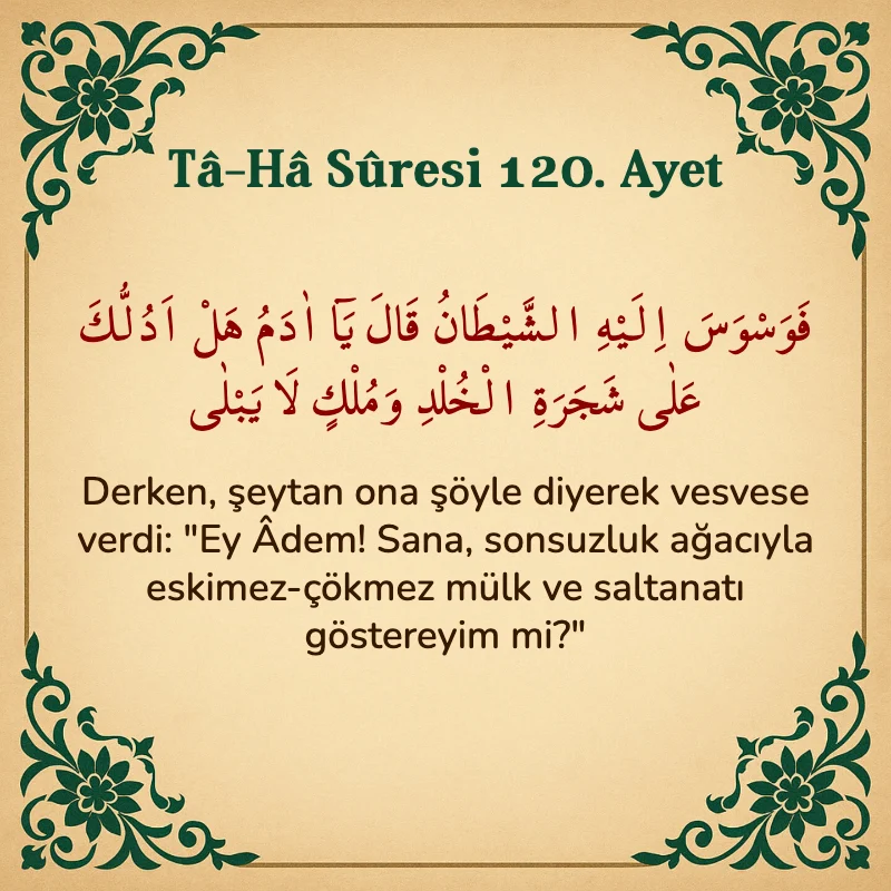 Taha Suresi 120. Ayet Arapça ve Türkçe meali