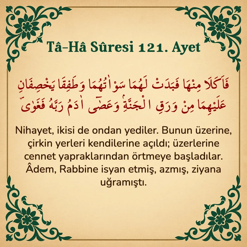 Taha Suresi 121. Ayet Arapça ve Türkçe meali