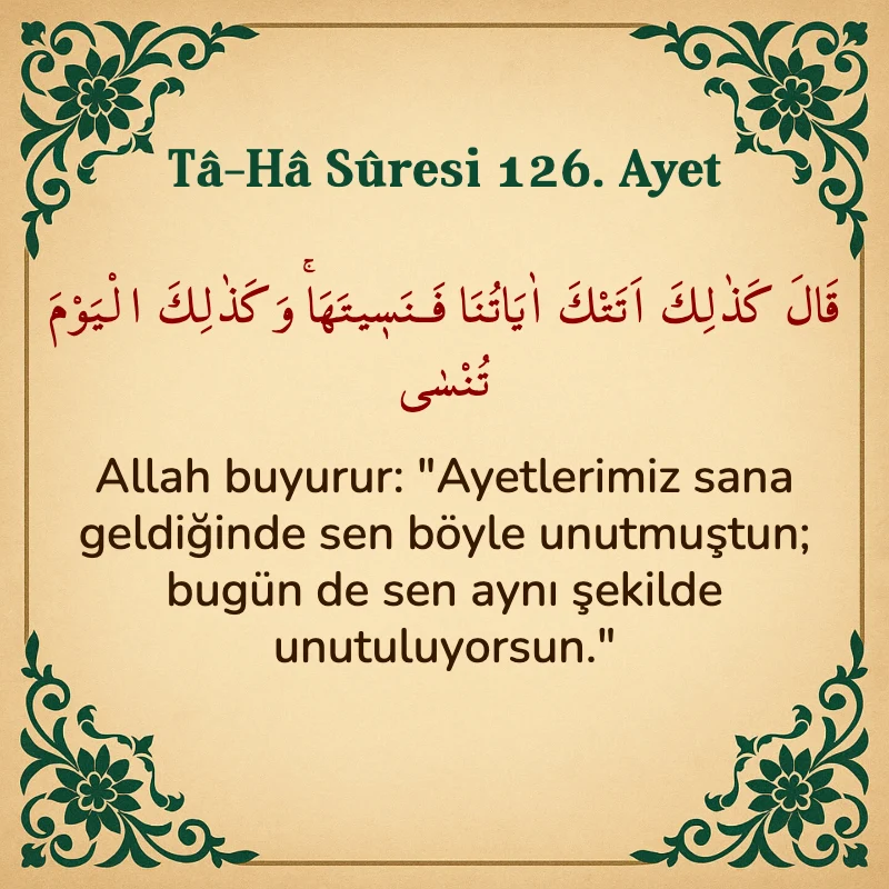 Taha Suresi 126. Ayet Arapça ve Türkçe meali