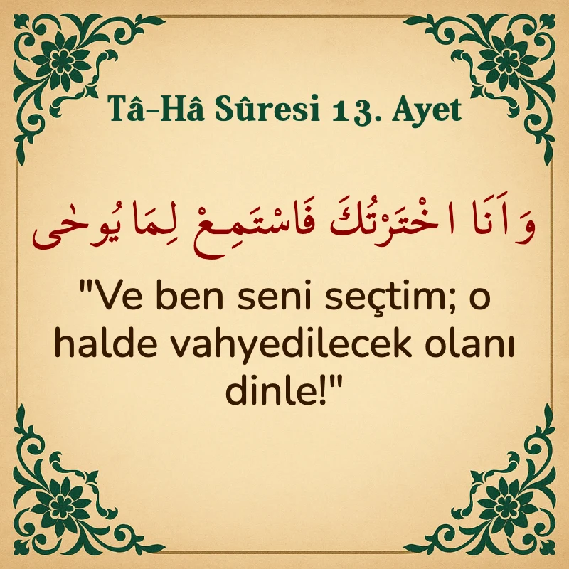 Taha Suresi 13. Ayet Arapça ve Türkçe meali