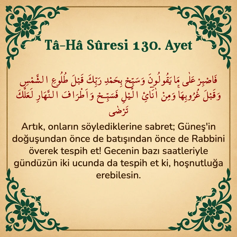 Taha Suresi 130. Ayet Arapça ve Türkçe meali