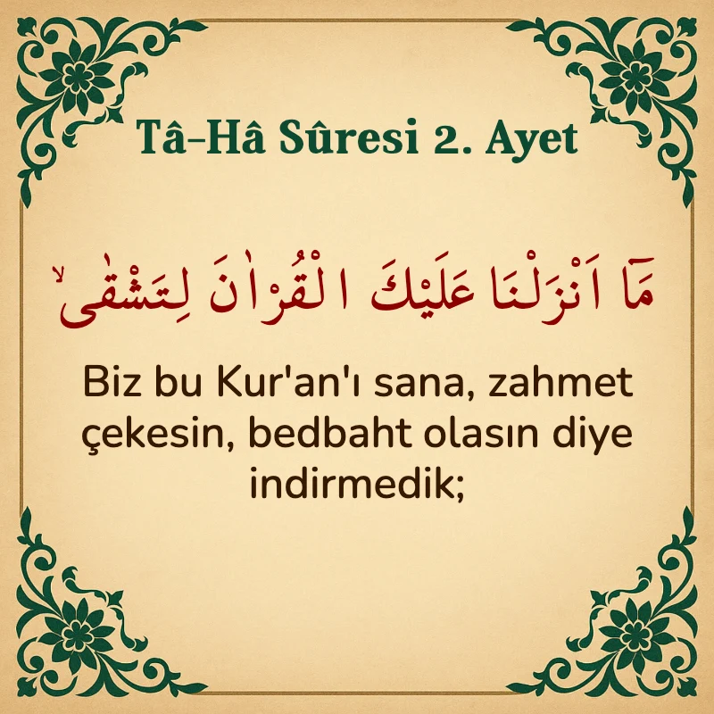 Taha Suresi 2. Ayet Arapça ve Türkçe meali