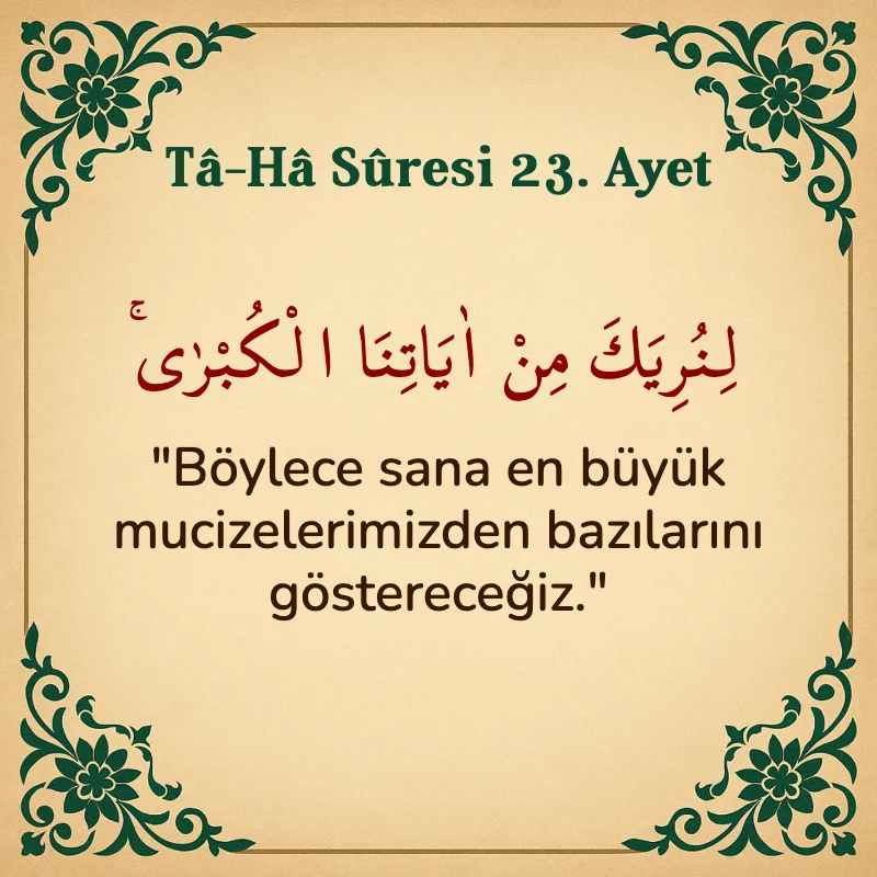 Taha Suresi 23. Ayet Arapça ve Türkçe meali
