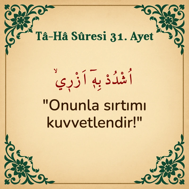 Taha Suresi 31. Ayet Arapça ve Türkçe meali