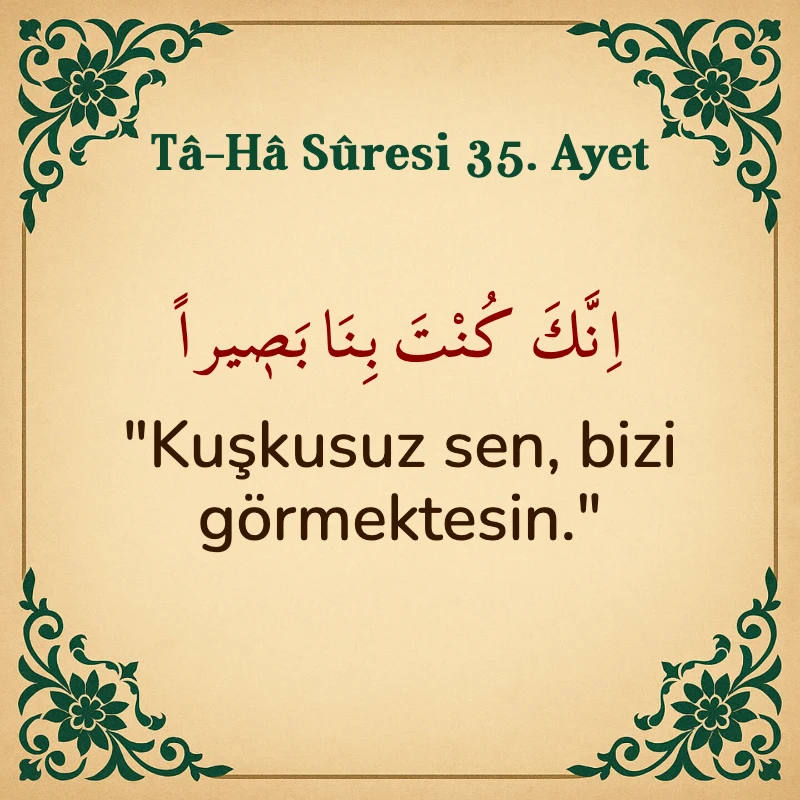 Taha Suresi 35. Ayet Arapça ve Türkçe meali