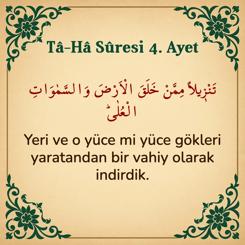 Taha Suresi 4. Ayet Arapça ve Türkçe meali