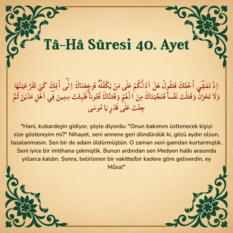 Taha Suresi 40. Ayet Arapça ve Türkçe meali