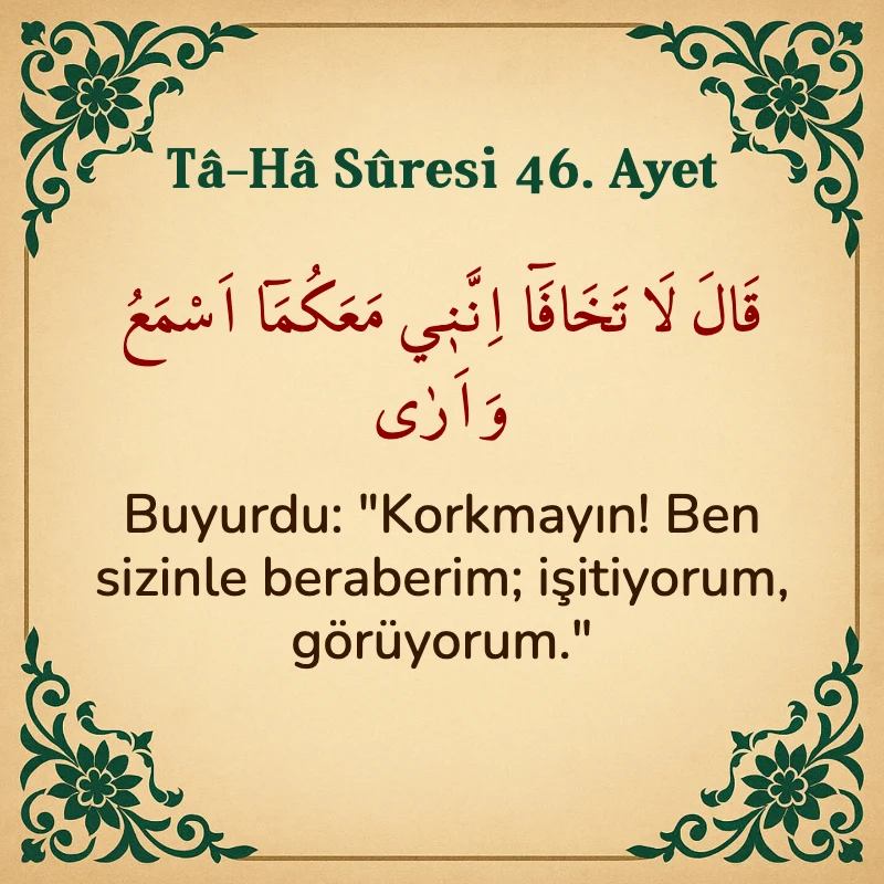 Taha Suresi 46. Ayet Arapça ve Türkçe meali
