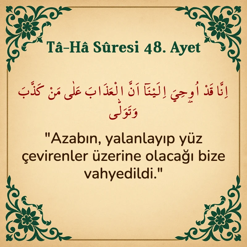 Taha Suresi 48. Ayet Arapça ve Türkçe meali