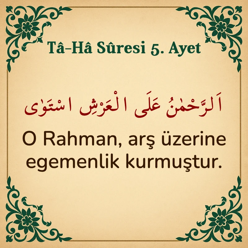 Taha Suresi 5. Ayet Arapça ve Türkçe meali