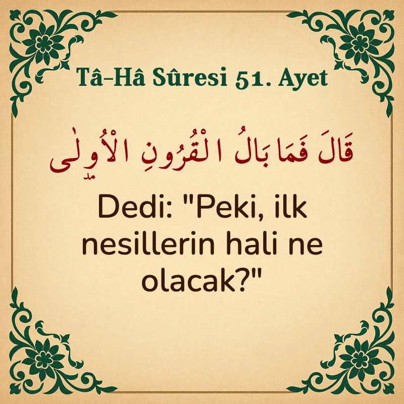 Taha Suresi 51. Ayet Arapça ve Türkçe meali