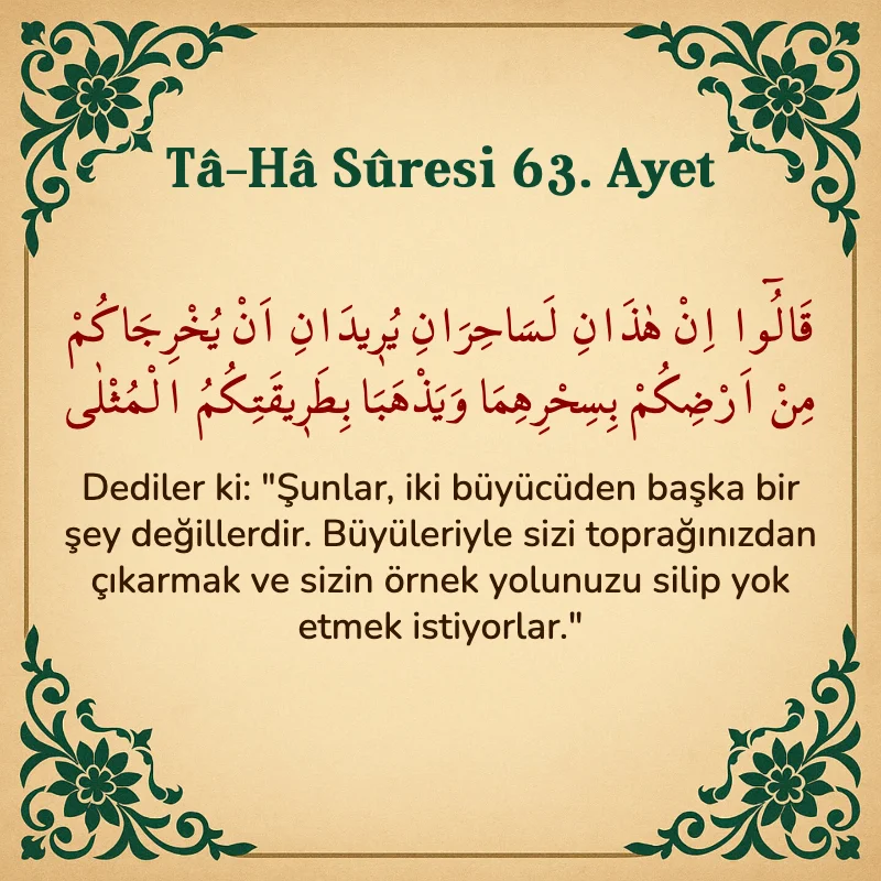 Taha Suresi 63. Ayet Arapça ve Türkçe meali