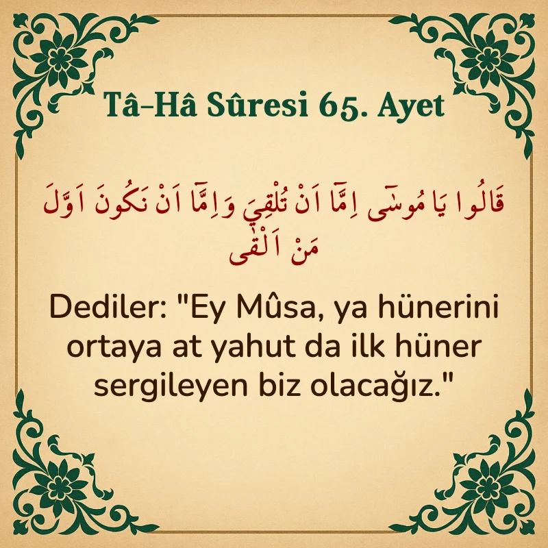 Taha Suresi 65. Ayet Arapça ve Türkçe meali