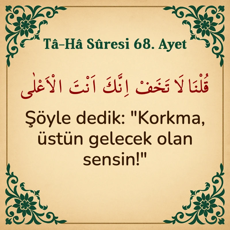 Taha Suresi 68. Ayet Arapça ve Türkçe meali