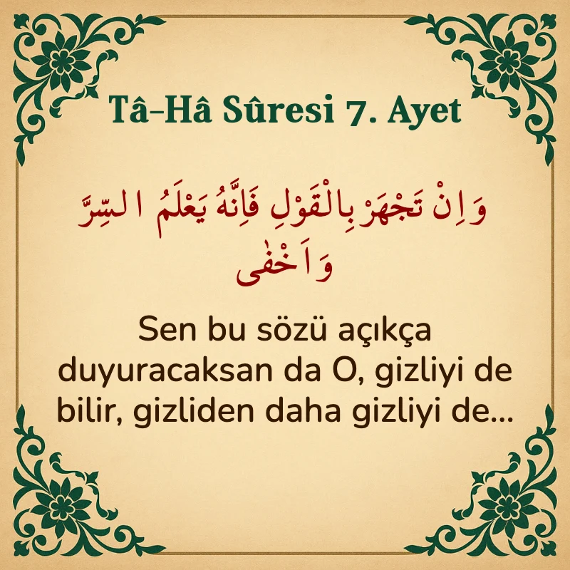 Taha Suresi 7. Ayet Arapça ve Türkçe meali