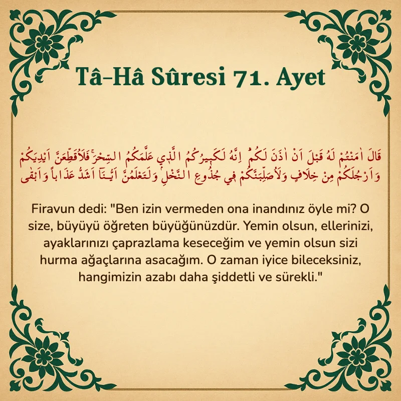 Taha Suresi 71. Ayet Arapça ve Türkçe meali