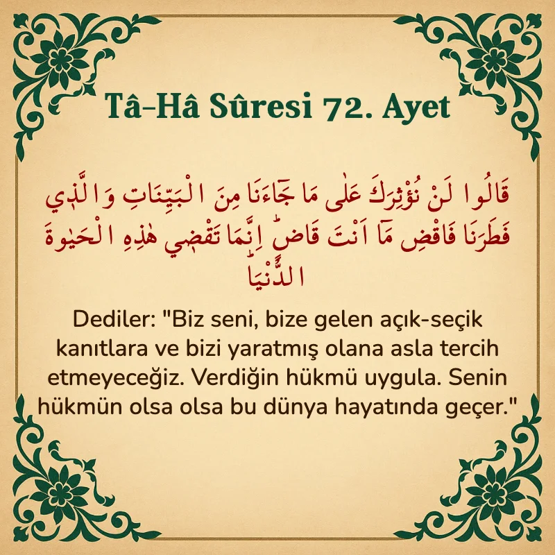Taha Suresi 72. Ayet Arapça ve Türkçe meali