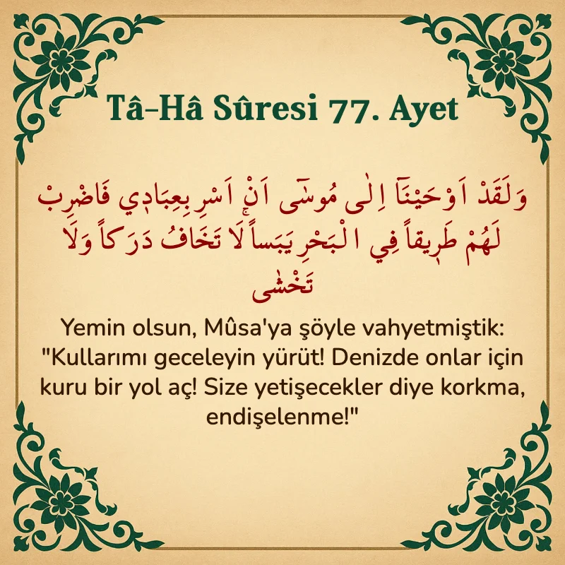 Taha Suresi 77. Ayet Arapça ve Türkçe meali