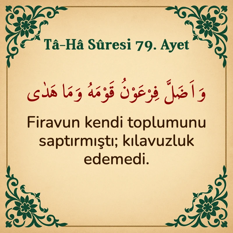 Taha Suresi 79. Ayet Arapça ve Türkçe meali