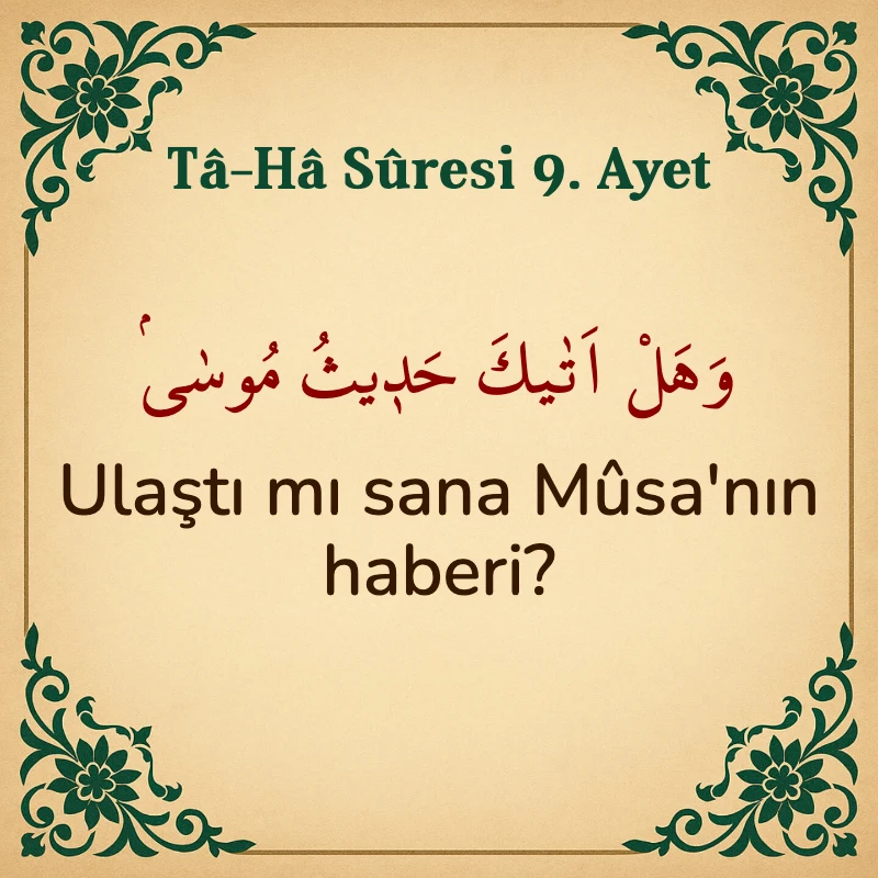 Taha Suresi 9. Ayet Arapça ve Türkçe meali