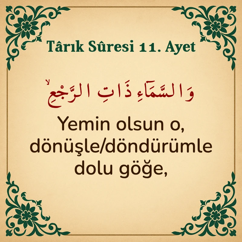 Tarık Suresi 11. Ayet Arapça ve Türkçe meali