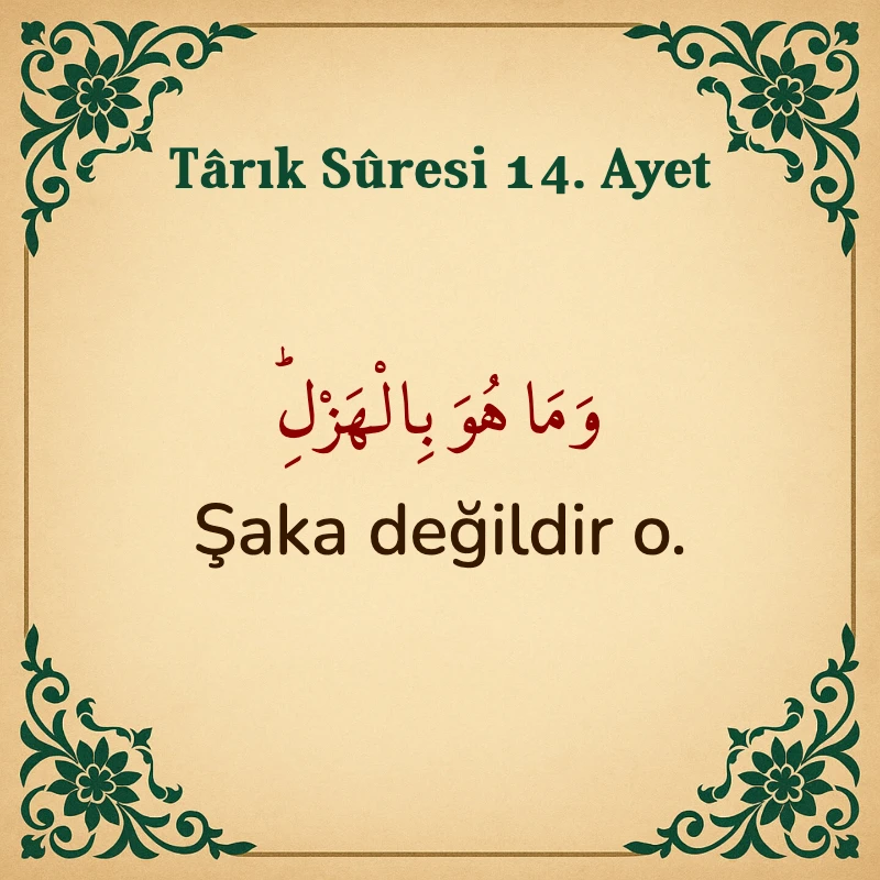 Tarık Suresi 14. Ayet Arapça ve Türkçe meali
