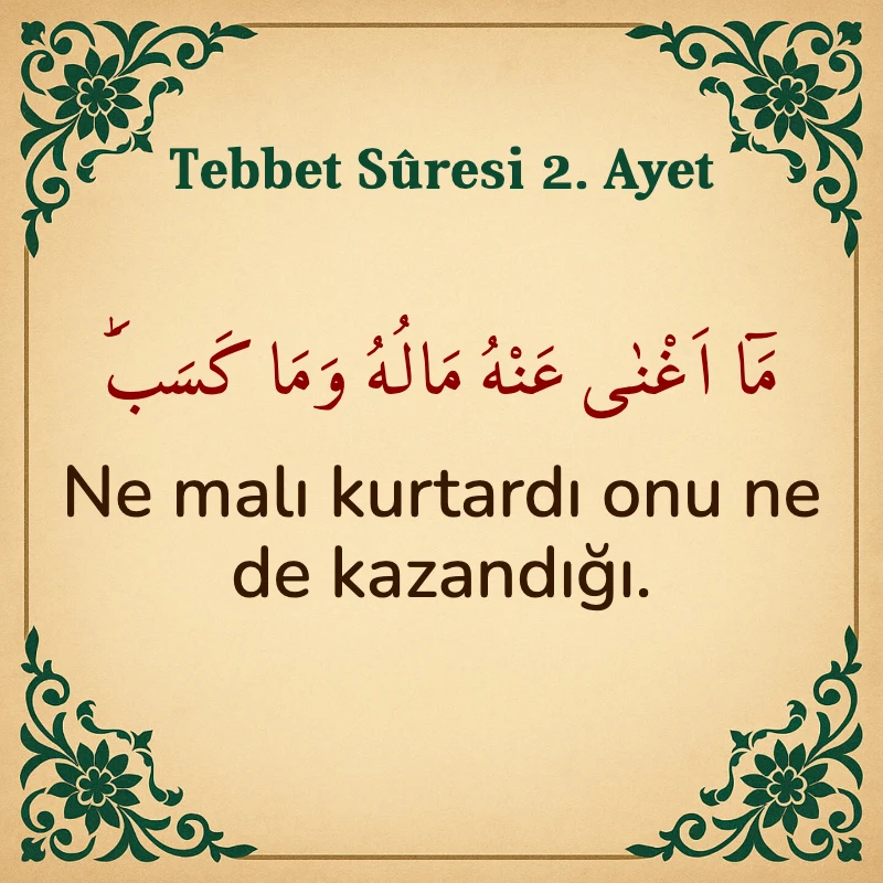 Tebbet Suresi 2. Ayet Arapça ve Türkçe meali