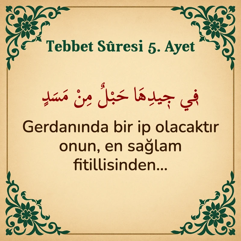 Tebbet Suresi 5. Ayet Arapça ve Türkçe meali