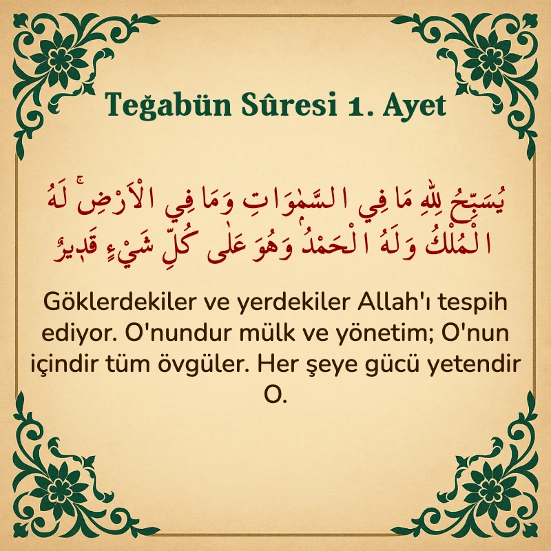 Teğabun Suresi 1. Ayet Arapça ve Türkçe meali