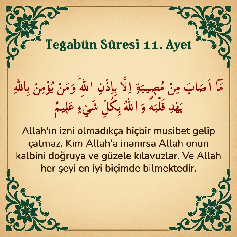 Teğabun Suresi 11. Ayet Arapça ve Türkçe meali