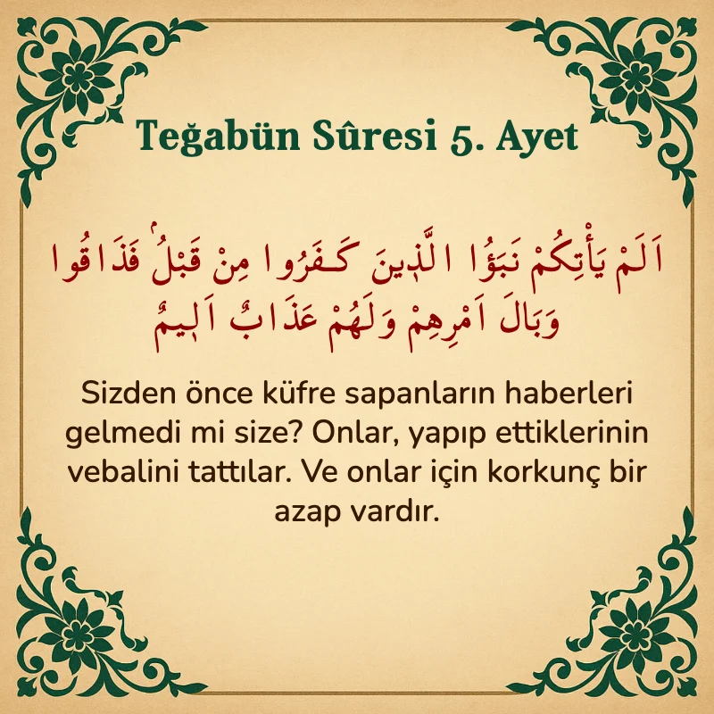 Teğabun Suresi 5. Ayet Arapça ve Türkçe meali