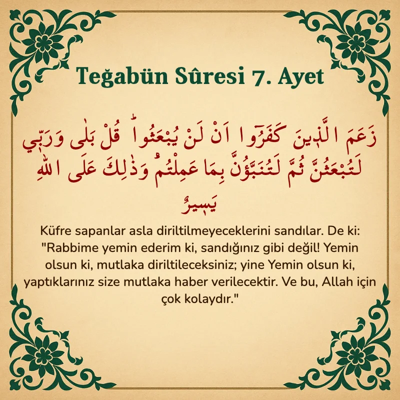 Teğabun Suresi 7. Ayet Arapça ve Türkçe meali
